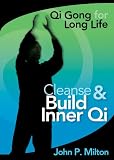 DVD : John P. Milton: Cleanse & Build Inner Qi - Qi Gong for Long Life