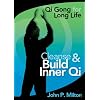 John P. Milton: Cleanse & Build Inner Qi - Qi Gong for Long Life