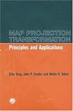 Map Projection Transformation: Principles and Applications
