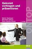 Gekonnt vortragen und präsentieren.