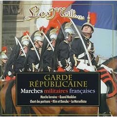 Garde R�publicaine: Marches Militaires Francaises