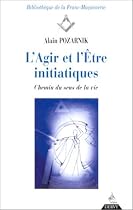 L'agir de l'�tre initiatique