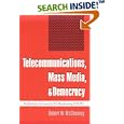 Telecommunications, Mass Media, and Democracy: The Battle for the Control of U.S. Broadcasting, 1928-1935 by Robert W. McChesney