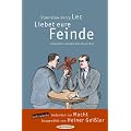 Liebet eure Feinde, vielleicht schadet das ihrem Ruf. Unfrisierte Gedanken zur Macht