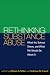 Rethinking Substance Abuse