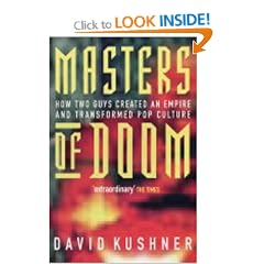 Masters of Doom: How Two Guys Created an Empire and Transformed Pop Culture