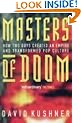 Masters Of Doom: How two guys created an empire and transformed pop culture