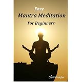 Easy Mantra Meditation For Beginners (Spiritual Practices)