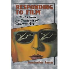 Responding to Film: A Text Guide for Students of Cinema Art