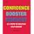 Confidence Booster Workout: 10 Steps to Beating Self-doubt
