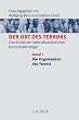 Der Ort des Terrors. Geschichte der nationalsozialistischen Konzentrationslager. Gesamtwerk: Die Ort des Terrors: Geschichte der ... Band 1: Die Organisation des Terrors: Bd. 1