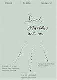 David, Matthes Und Ich: Malerei - Schnell, Weischer, Baumgartel (Art Catalogue)