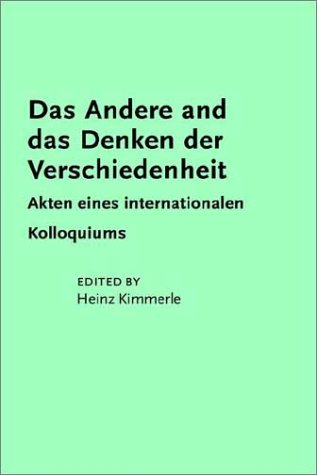 Das Andere and Das Denken Der Verschiedenheit