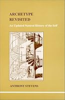 Archetype Revisited: An Updated Natural History of the Self (Studies in Jungian Psychology By Jungian)