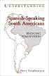 Understanding Spanish-Speaking South Americans: Bridging Hemispheres (Interact Series)