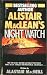 Alistair MacLean's Night Watch Book Cover