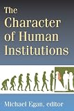 The character of human institutions : Robin Fox and the rise of biosocial science