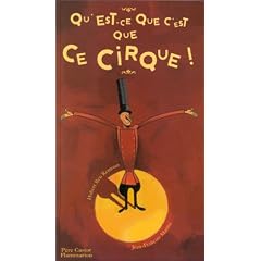 Qu'est-ce que c'est que ce cirque!
