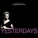 Yesterdays: Marian McPartland - The First Lady of Jazz Piano