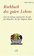 Helen Nearing - Kochbuch des guten Lebens