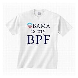 Obama is my BPF (Best President Forever) graphic t-shirt