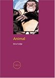 Animal (Reaktion Books - Focus on Contemporary Issues)