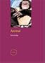 Animal (Reaktion Books - Focus on Contemporary Issues)