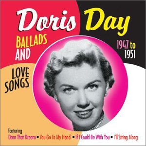 Doris Day - Ballads & Love Songs 1947-51 - Zortam Music