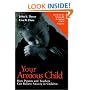 Your Anxious Child: How Parents and Teachers Can Relieve Anxiety in Children
