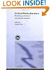 Critical Multiculturalism: Rethinking Multicultural and Antiracist Education (Social Research & Educational Studies)