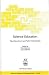 Science Education: Talent Recruitment and Public Understanding (Nato: Science and Technology Policy, 38)