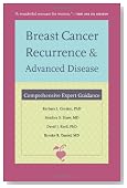 Breast Cancer Recurrence and Advanced Disease: Comprehensive Expert Guidance