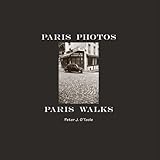 Paris Photos ~ Paris Walks (First Edition)
