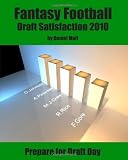 Fantasy Football Draft Satisfaction 2010: Prepare for Draft Day