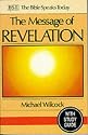 The Message of Revelation: I Saw Heaven Opened: With Study Guide (Bible Speaks Today)