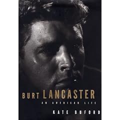Burt Lancaster: An American Life