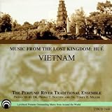 Music from Lost Kingdom: Hue Vietnam