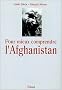 Pour mieux comprendre l'Afghanistan