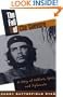 The Fall of Che Guevara: A Story of Soldiers, Spies, and Diplomats