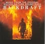 Backdraft: Music From The Original Motion Picture Soundtrack (Score)