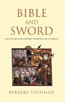 Bible And Sword: England and Palestine from the Bronze Age to Balfour