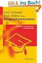 Erfolgreich promovieren: Ein Ratgeber von Promovierten f�r Promovierende: Ein Ratgeber Von Promovierten Fur Promovierende