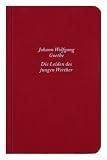 Die Leiden des jungen Werther - Johann Wolfgang von Goethe
