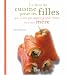 Le livre de cuisine pour les filles qui n'ont pas appris grand-chose avec leur m�re