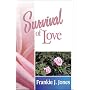 Survival of Love