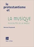 Le Protestantisme et la Musique