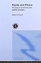 Equity and Choice: Essay in Economics and Applied Philosophy