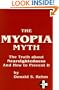 The Myopia Myth: The Truth About Nearsightedness and How to Prevent It