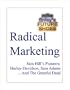 Radical Marketing -- Profiling The Ideas Of Sam Hill
