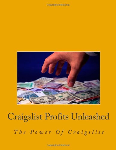 Craigslist Profits Unleashed: The Power Of Craigslist